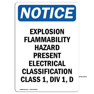 OSHA Notice Sign - Explosion Flammability Hazard | Decal | Protect Your Business, Construction Site, Warehouse | Made in the USA