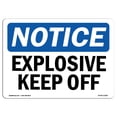 thumbnail image 1 of OSHA Notice Sign - Explosives Keep Off |  Aluminum Sign | Protect Your Business, Construction Site, Warehouse & Shop Area |  Made in the USA, 1 of 6