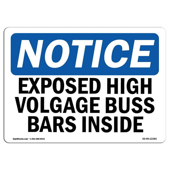 OSHA Notice Sign - Exposed High Voltage Buss Bars Inside | Plastic Sign | Protect Your Business, Construction Site, Warehouse & Shop Area | Made in the USA