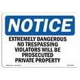 thumbnail image 1 of OSHA Notice Sign - Extremely Dangerous No Trespassing Violators | Plastic Sign | Protect Your Business, Work Site, Warehouse & Shop Area |  Made in the USA, 1 of 5