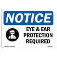 thumbnail image 1 of OSHA Notice Sign - Eye And Ear Protection Required Sign With Symbol | Decal | Protect Your Business, Construction Site |  Made in the USA, 1 of 4