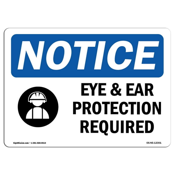 OSHA Notice Sign - Eye And Ear Protection Required Sign With Symbol | Decal | Protect Your Business, Construction Site |  Made in the USA