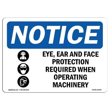 OSHA Notice Sign - Eye Ear And Face Protection | Plastic Sign | Protect Your Business Construction Site Warehouse & Shop Area |  Made in the USA