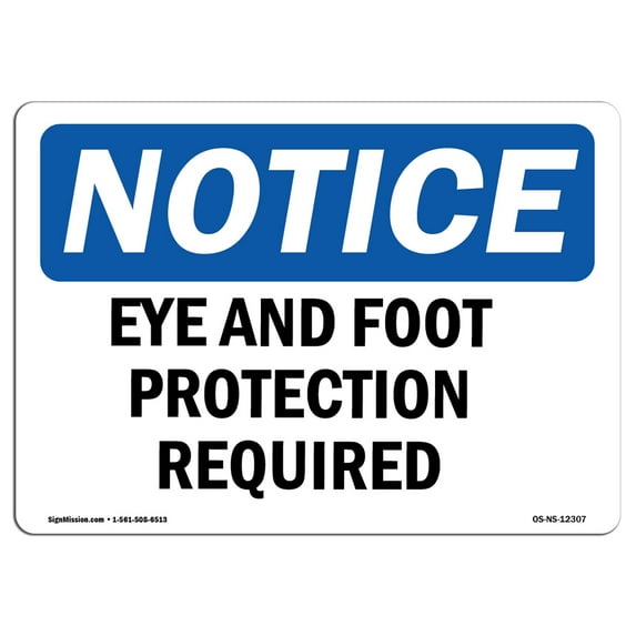 OSHA Notice Sign - Eye And Foot Protection Required | Plastic Sign | Protect Your Business, Construction Site, Warehouse & Shop Area | Made in the USA