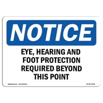 OSHA Notice Sign - Eye Hearing And Foot Protection Required | Decal | Protect Your Business Construction Site |  Made in the USA