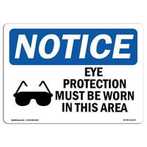 OSHA Notice Sign - Eye Protection Must Be Worn | Plastic Sign | Protect Your Business, Construction Site, Warehouse & Shop Area |  Made in the USA