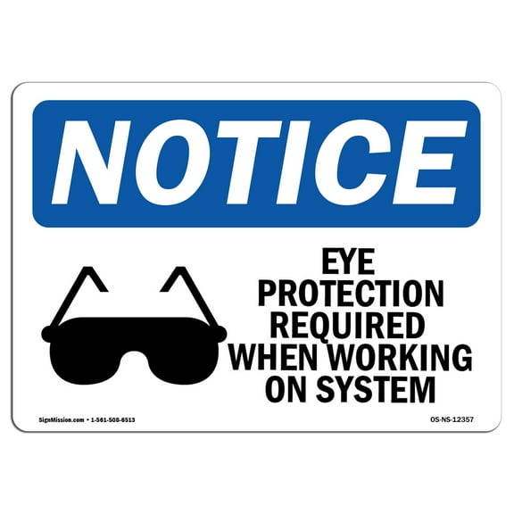 OSHA Notice Sign - Eye Protection Required When | Plastic Sign | Protect Your Business, Construction Site, Warehouse & Shop Area |  Made in the USA