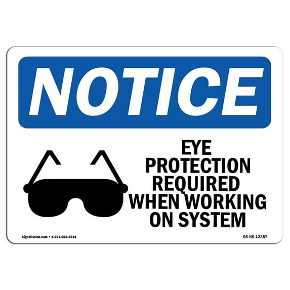 OSHA Notice Sign - Eye Protection Required When | Plastic Sign | Protect Your Business, Construction Site, Warehouse & Shop Area | Made in the USA