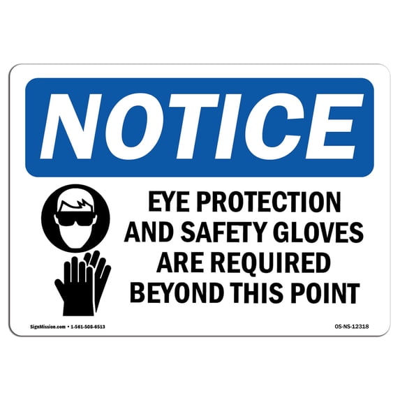 OSHA Notice Sign - Eye Protection And Safety Gloves | Aluminum Sign | Protect Your Business, Construction Site, Warehouse & Shop Area | Made in the USA