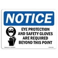 thumbnail image 1 of OSHA Notice Sign - Eye Protection And Safety Gloves | Plastic Sign | Protect Your Business, Construction Site, Warehouse & Shop Area |  Made in the USA, 1 of 5