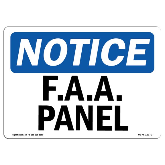 OSHA Notice Sign - F.A.A. Panel | Plastic Sign | Protect Your Business, Construction Site, Warehouse & Shop Area |  Made in the USA