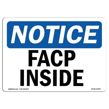 OSHA Notice Sign - FACP Inside | Decal | Protect Your Business, Construction Site, Warehouse & Shop Area |  Made in the USA