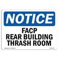thumbnail image 1 of OSHA Notice Sign - FACP In Rear Building Trash Room | Plastic Sign | Protect Your Business, Construction Site, Warehouse & Shop Area |  Made in the USA, 1 of 5
