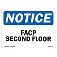 thumbnail image 1 of OSHA Notice Sign - FACP Second Floor | Decal | Protect Your Business, Construction Site, Warehouse & Shop Area |  Made in the USA, 1 of 4