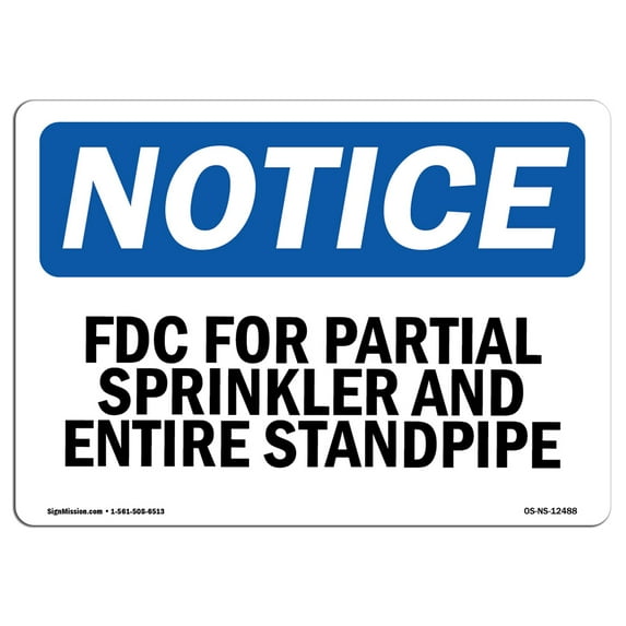 OSHA Notice Sign - FDC For Partial Sprinkler And Entire Standpipe | Decal | Protect Your Business, Construction Site | Made in the USA
