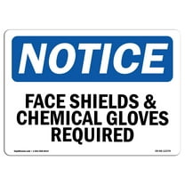 OSHA Notice Sign - Face Shield & Chemical Gloves Required | Plastic Sign | Protect Your Business, Work Site, Warehouse & Shop Area |  Made in the USA