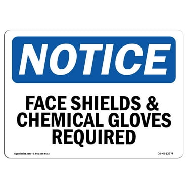 OSHA Notice Sign - Face Shield & Chemical Gloves Required | Plastic Sign | Protect Your Business, Work Site, Warehouse & Shop Area |  Made in the USA