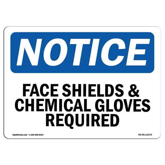 OSHA Notice Sign - Face Shield & Chemical Gloves Required | Plastic Sign | Protect Your Business, Work Site, Warehouse & Shop Area | Made in the USA