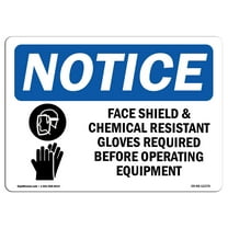 OSHA Notice Sign - Face Shield & Chemical Resistant Sign With Symbol | Decal | Protect Your Business, Construction Site |  Made in the USA