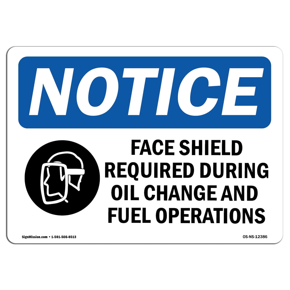 OSHA Notice Sign Face Shield Required During Sign With Symbol Decal