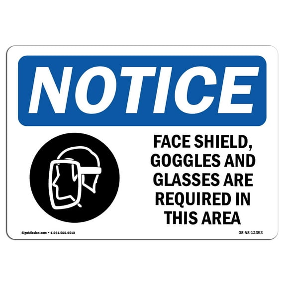 OSHA Notice Sign - Face Shields Goggles And Glasses | Plastic Sign | Protect Your Business Construction Site Warehouse & Shop Area | Made in the USA