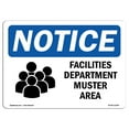 thumbnail image 1 of OSHA Notice Sign - Facilities Department Muster Area | Plastic Sign | Protect Your Business, Construction Site, Warehouse & Shop Area |  Made in the USA, 1 of 5