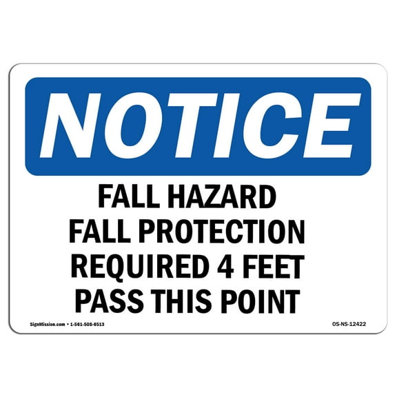 OSHA Notice Sign - Fall Hazard Fall Protection Required 4 Feet | Plastic Sign | Protect Your Business, Work Site, Warehouse & Shop Area | Made in the USA