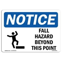 OSHA Notice Sign - Fall Hazards Beyond This Point | Plastic Sign | Protect Your Business, Construction Site, Warehouse & Shop Area |  Made in the USA