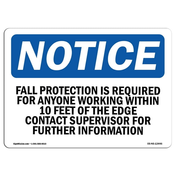 OSHA Notice Sign - Fall Protection Is Required For Anyone Working | Plastic Sign | Protect Your Business, Work Site, Warehouse | Made in the USA