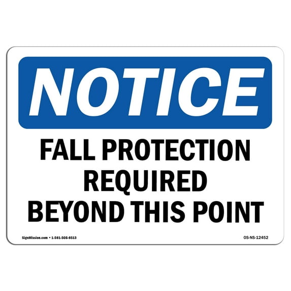 OSHA Notice Sign - Fall Protection Required Beyond This Point | Plastic Sign | Protect Your Business, Work Site, Warehouse & Shop Area | Made in the USA