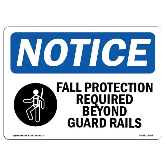 OSHA Notice Sign - Fall Protection Required Beyond Sign With Symbol | Decal | Protect Your Business, Construction Site | Made in the USA