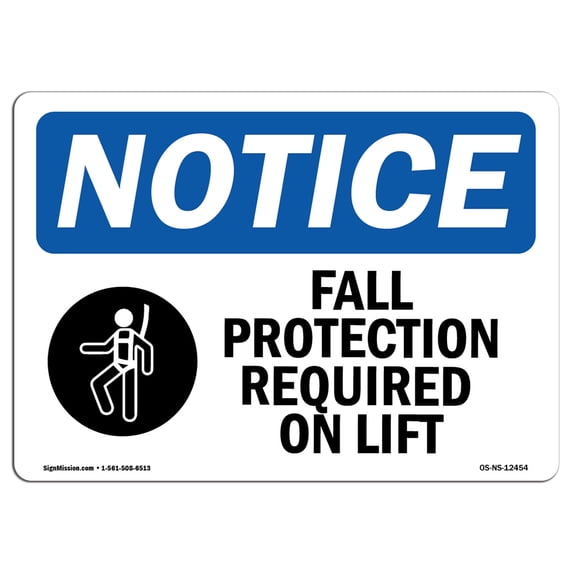 OSHA Notice Sign - Fall Protection Required On Lift | Plastic Sign | Protect Your Business, Construction Site, Warehouse & Shop Area | Made in the USA
