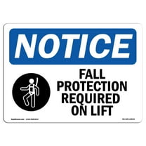 OSHA Notice Sign - Fall Protection Required On Lift Sign With Symbol | Decal | Protect Your Business, Construction Site |  Made in the USA
