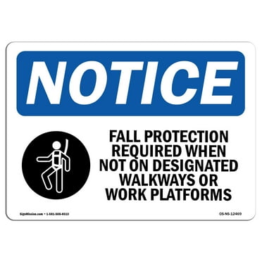 OSHA Notice Sign - Fall Protection Required When | Plastic Sign | Protect Your Business, Construction Site, Warehouse & Shop Area |  Made in the USA