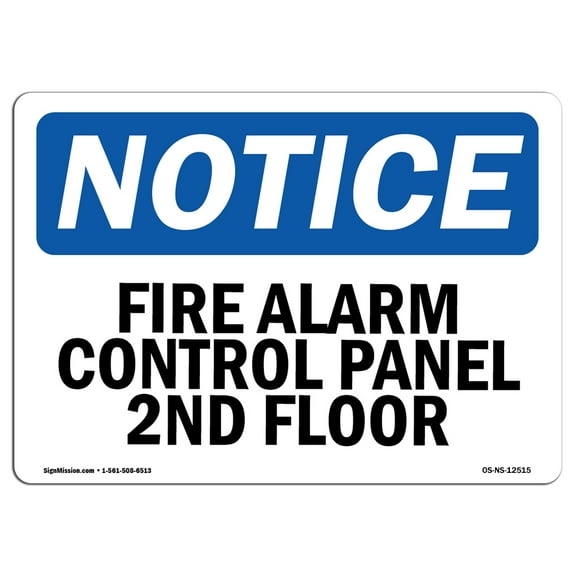 OSHA Notice Sign - Fire Alarm Control Panel 2Nd Floor | Plastic Sign | Protect Your Business, Construction Site, Warehouse & Shop Area |  Made in the USA