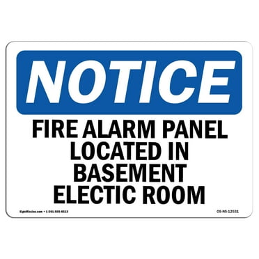 OSHA Notice Sign - Fire Alarm Panel Located In Basement Electric Room | Plastic Sign | Protect Your Business, Work Site, Warehouse |  Made in the USA