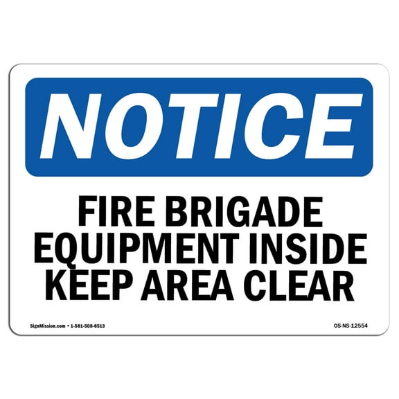 OSHA Notice Sign - Fire Brigade Equipment Inside Keep Area Clear | Plastic Sign | Protect Your Business, Work Site, Warehouse & Shop Area | Made in the USA