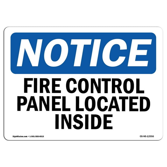 OSHA Notice Sign - Fire Control Panel Located Inside | Plastic Sign | Protect Your Business, Construction Site, Warehouse & Shop Area | Made in the USA