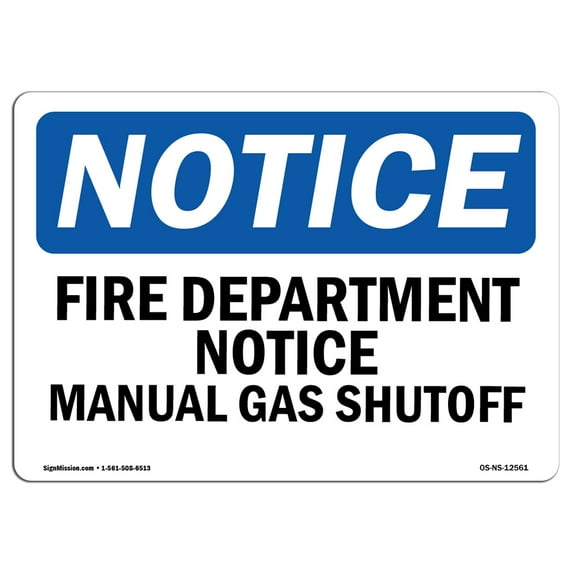 OSHA Notice Sign - Fire Department Notice Manual Gas Shutoff | Decal | Protect Your Business, Construction Site | Made in the USA