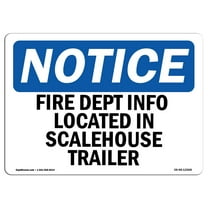 OSHA Notice Sign - Fire Dept Info Located In Scalehouse Trailer | Decal | Protect Your Business, Construction Site |  Made in the USA
