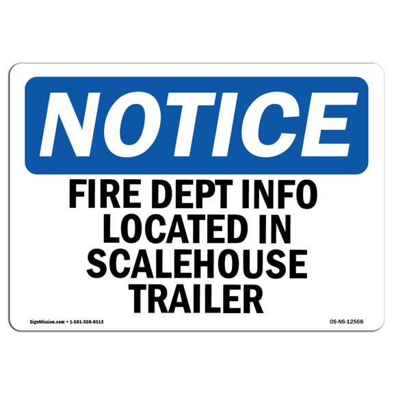 OSHA Notice Sign - Fire Dept Info Located In Scalehouse Trailer | Decal | Protect Your Business, Construction Site |  Made in the USA