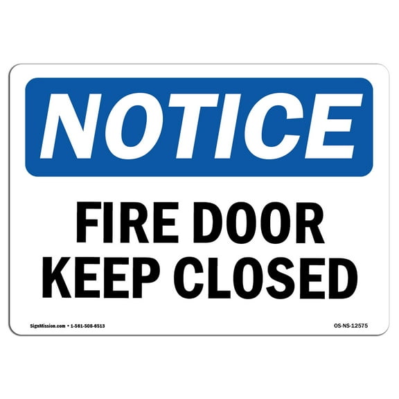 OSHA Notice Sign - Fire Door Keep Closed | Decal | Protect Your Business, Construction Site, Warehouse & Shop Area |  Made in the USA