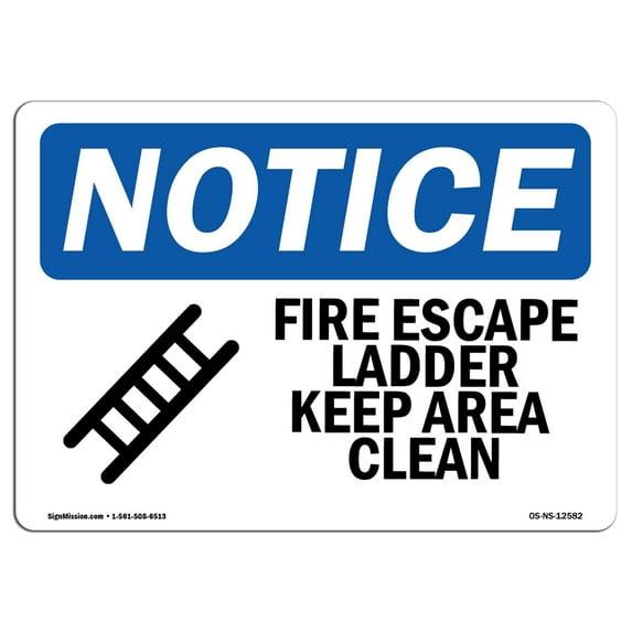 OSHA Notice Sign - Fire Escape Ladder Keep Area Clear | Plastic Sign | Protect Your Business, Construction Site, Warehouse & Shop Area | Made in the USA