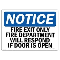 OSHA Notice Sign - Fire Exit Only Fire Department Will Respond | Decal | Protect Your Business, Construction Site |  Made in the USA