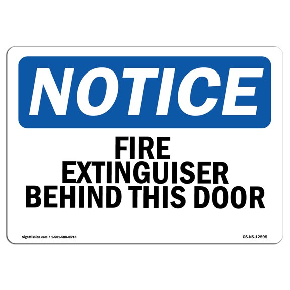 OSHA Notice Sign - Fire Extinguisher Behind This Door | Decal | Protect Your Business, Construction Site, Warehouse |  Made in the USA