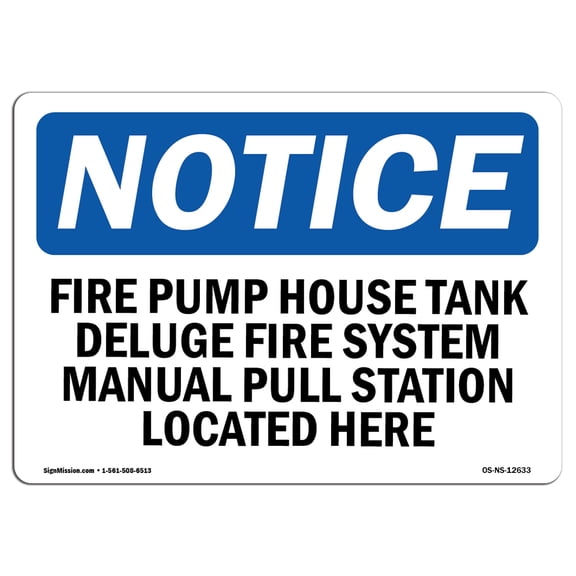 OSHA Notice Sign - Fire Pump House Tank Deluge Fire System | Plastic Sign | Protect Your Business, Work Site, Warehouse & Shop Area |  Made in the USA