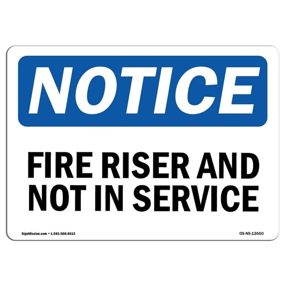 OSHA Notice Sign - Fire Riser Not In Service | Decal | Protect Your Business, Construction Site, Warehouse & Shop Area | Made in the USA