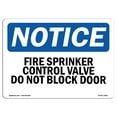 thumbnail image 1 of OSHA Notice Sign - Fire Sprinkler Control Valve Do Not Block Door | Decal | Protect Your Business, Construction Site |  Made in the USA, 1 of 4