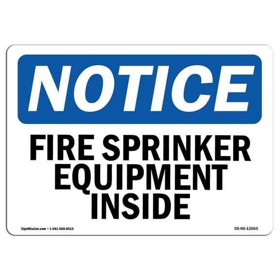 OSHA Notice Sign - Fire Sprinkler Equipment Inside | Plastic Sign | Protect Your Business, Construction Site, Warehouse & Shop Area |  Made in the USA