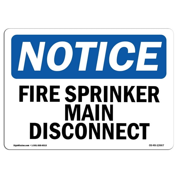 OSHA Notice Sign - Fire Sprinkler Main Disconnect | Plastic Sign | Protect Your Business, Construction Site, Warehouse & Shop Area | Made in the USA